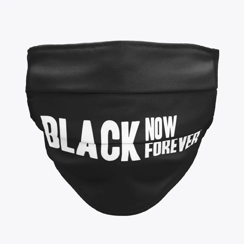 Black Now & Forever